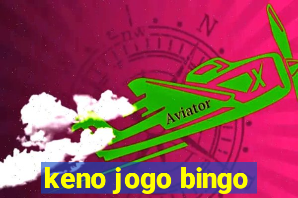 keno jogo bingo