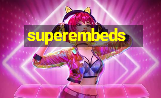 superembeds