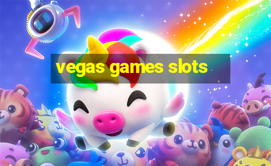 vegas games slots