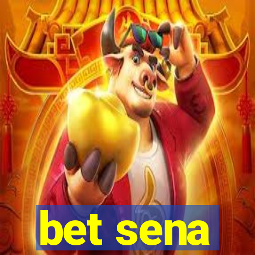 bet sena