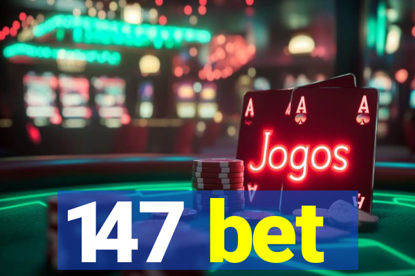 147 bet