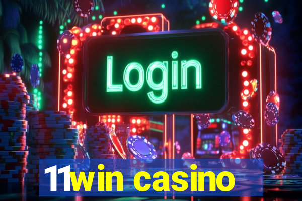 11win casino