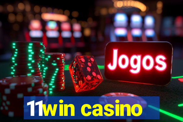 11win casino