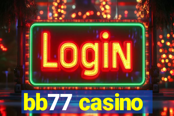 bb77 casino