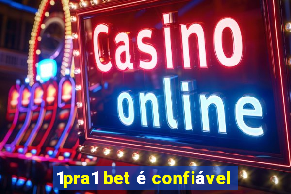 1pra1 bet é confiável