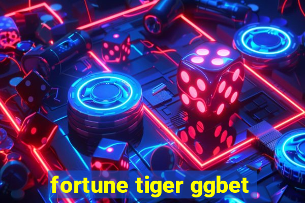 fortune tiger ggbet