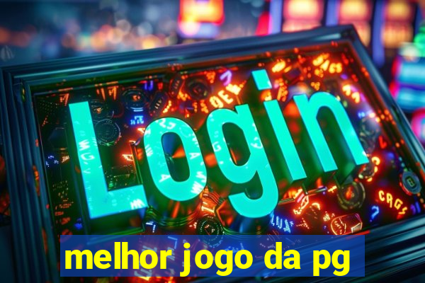 melhor jogo da pg