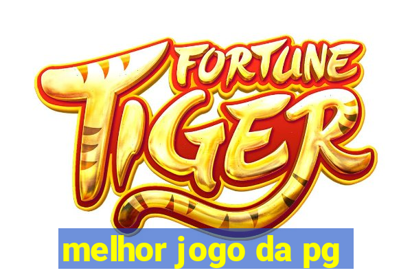 melhor jogo da pg