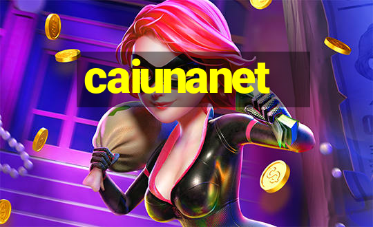 caiunanet