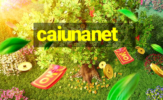 caiunanet