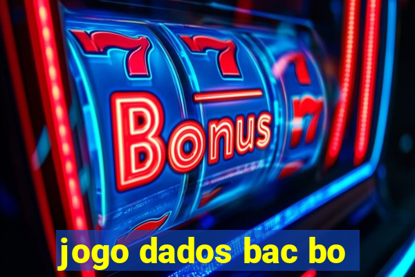 jogo dados bac bo