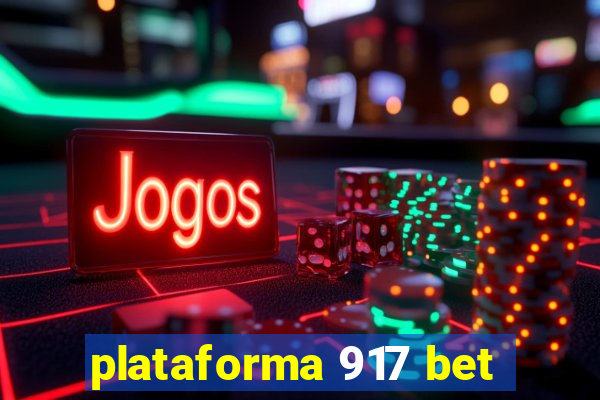 plataforma 917 bet