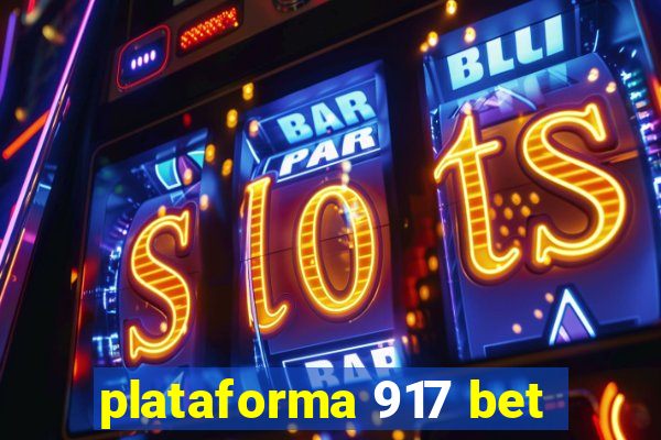 plataforma 917 bet