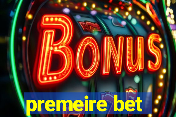 premeire bet