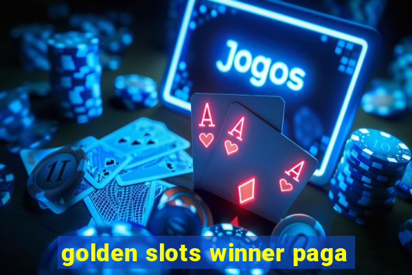 golden slots winner paga