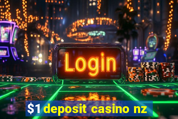 $1 deposit casino nz