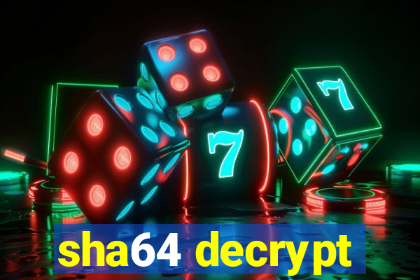 sha64 decrypt