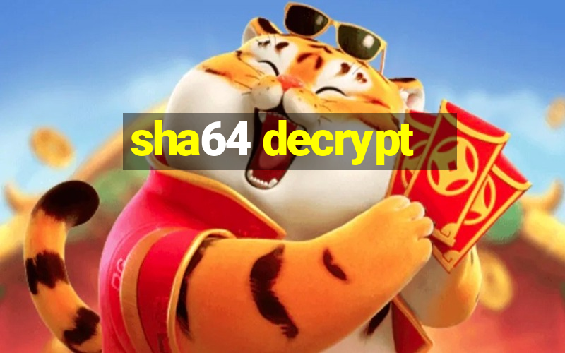 sha64 decrypt