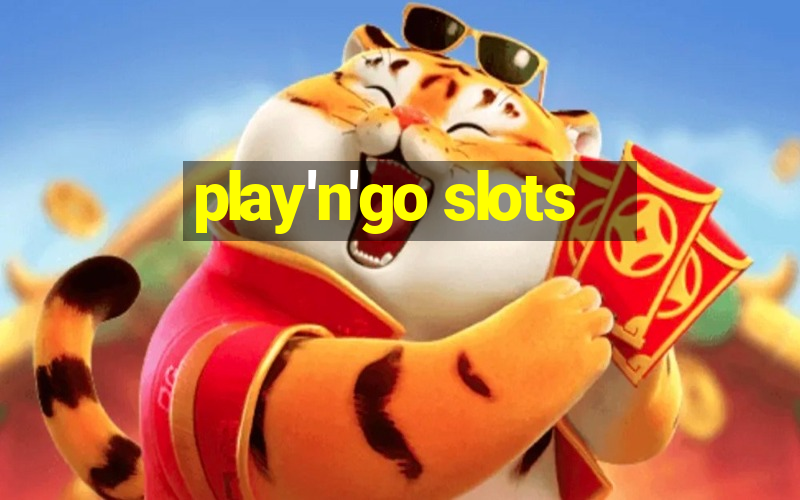 play'n'go slots