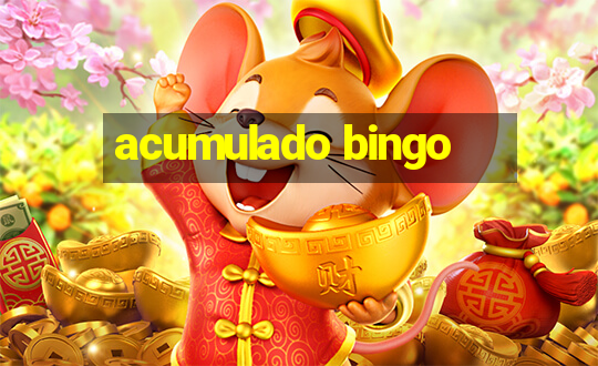 acumulado bingo