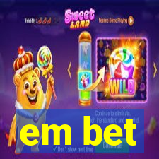 em bet