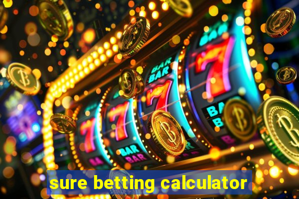 sure betting calculator