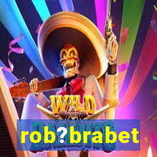 rob?brabet