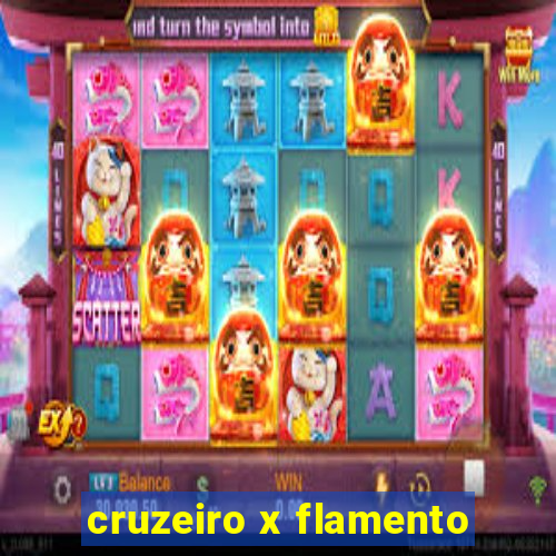 cruzeiro x flamento