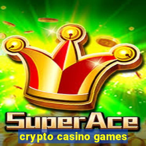 crypto casino games