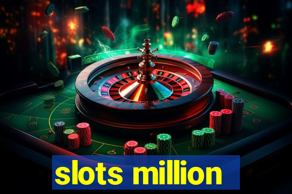 slots million