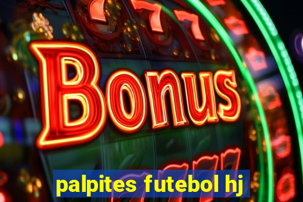 palpites futebol hj