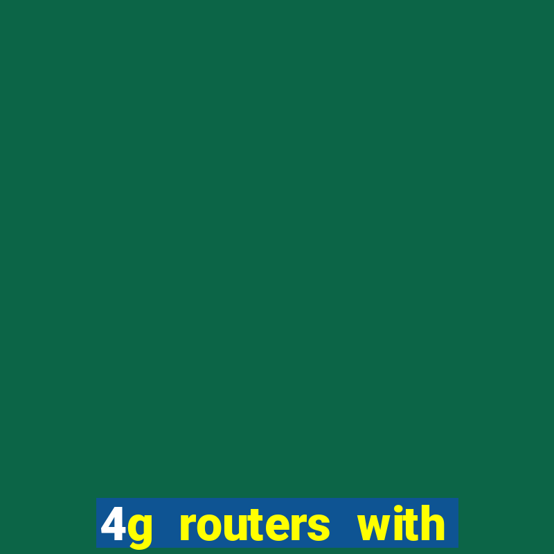 4g routers with sim card slot