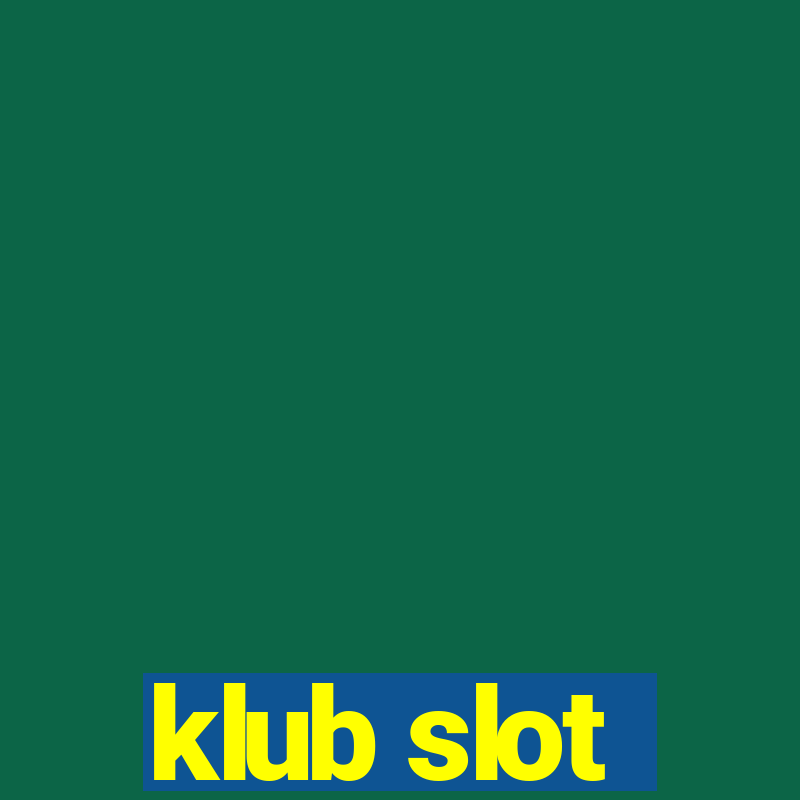 klub slot