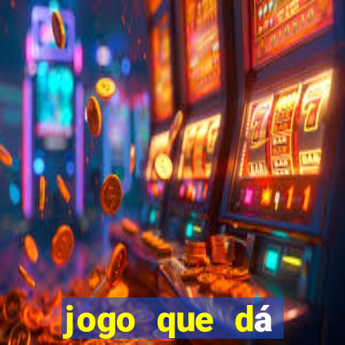 jogo que dá dinheiro no cadastro