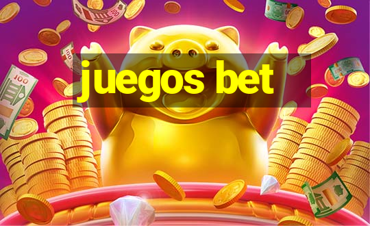 juegos bet