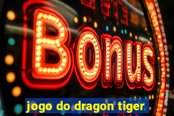 jogo do dragon tiger