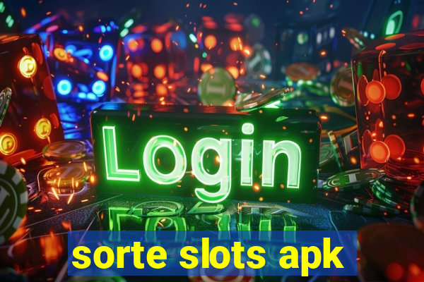 sorte slots apk