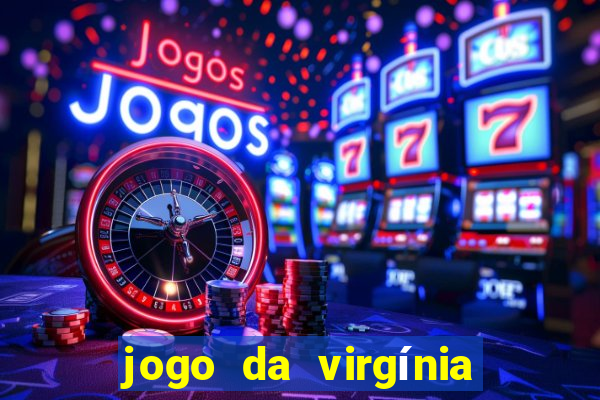 jogo da virgínia esporte da sorte