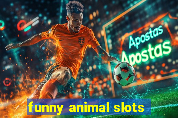 funny animal slots