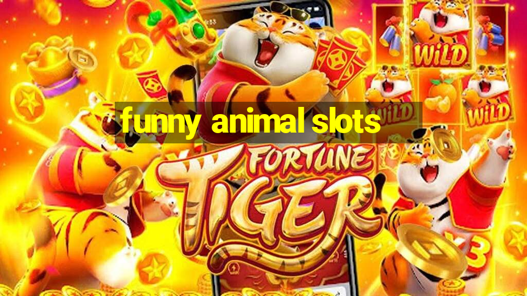 funny animal slots