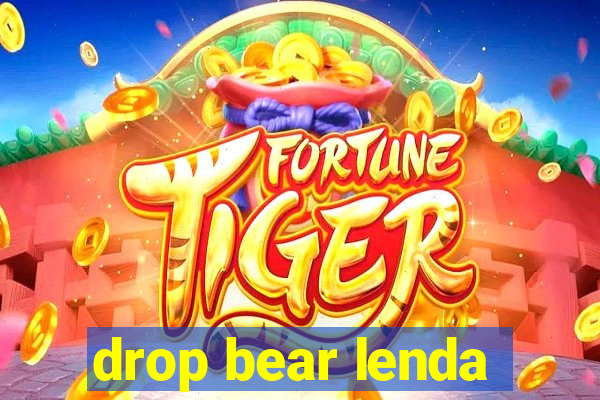 drop bear lenda