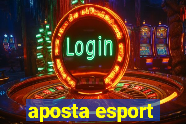 aposta esport