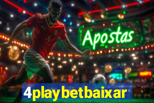 4playbetbaixar