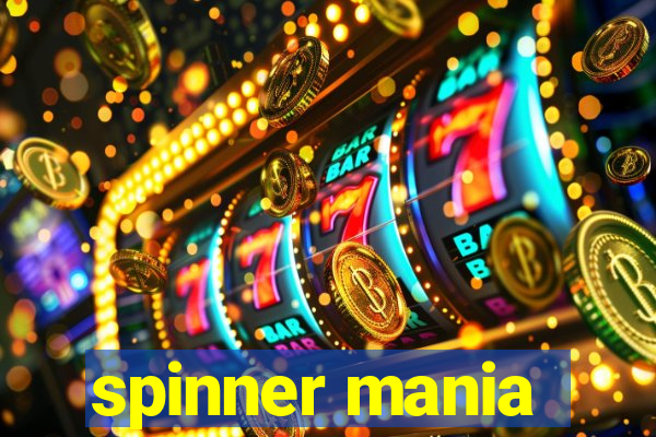 spinner mania