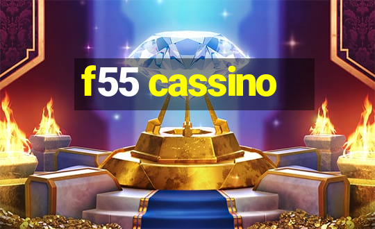 f55 cassino