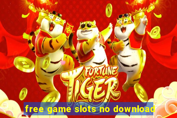 free game slots no download