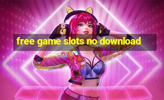 free game slots no download