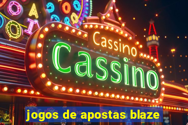 jogos de apostas blaze