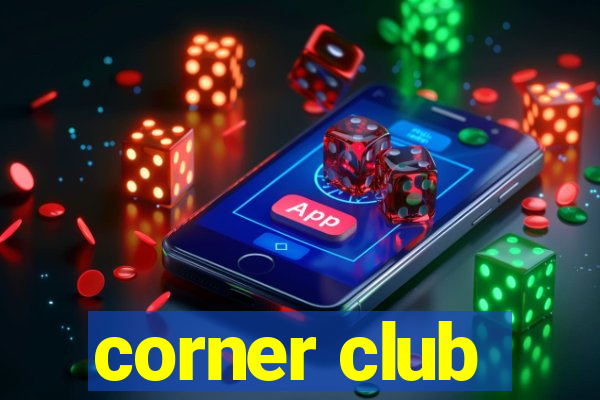 corner club