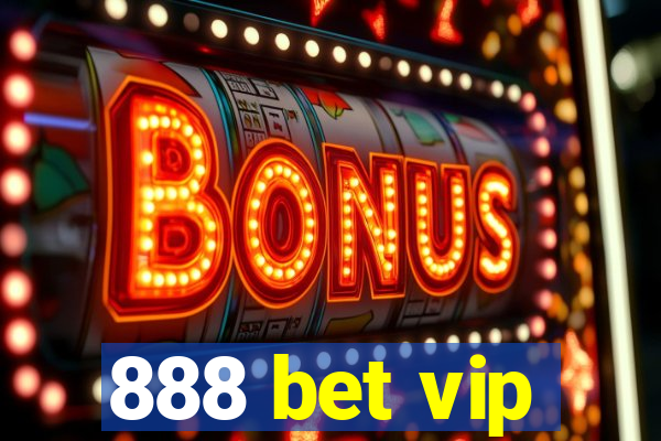 888 bet vip